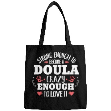 Discover Strong Enough Funny Midwife nurses Doula Gift Women Bags
