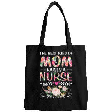 Discover nurses Job Kind Of Mom Raises A nurses Funny Mothers Day Nursing 13 Bags