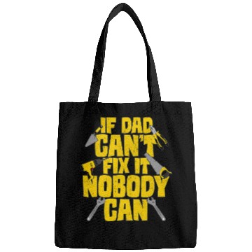 Discover Woodworker Job If Dad Cant Fix It Nobody Can Carpenter Builder Handyman Bags
