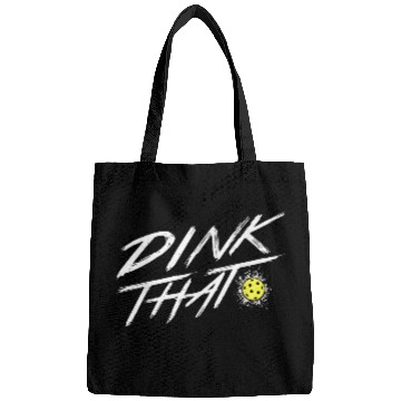 Discover Sport Pickleball Dink That Funny Pickleball Bags