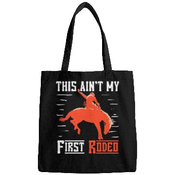 Discover Horse Pet Rodeo Riding Cowboy 2This Aint My First Rodeo Bags