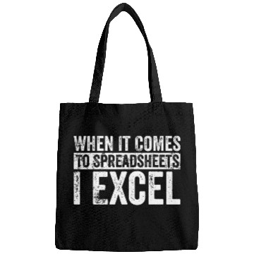 Discover Accountant Job When It Comes To Spreadsheets I Excel Funny Analyst Actuary Bags