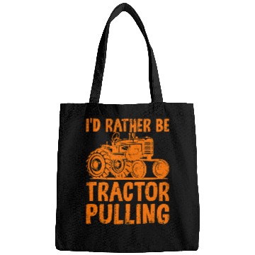 Discover Tractor Fun Id Rather Be Tractor Pulling Funny Tractor Driver Farmer Bags