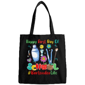 Discover Happy First Day Of School Bartender Proud Future Job Lover Bags