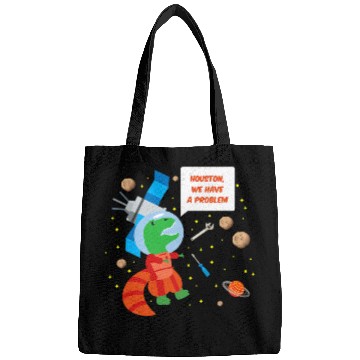 Discover Dinosaur Pet Astronauts Funny Trex Astronaut Houston We Have a Problem Bags