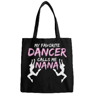 Discover Dancer Calls Me Nana Dancing Lover Dance Teacher Graphic Bags
