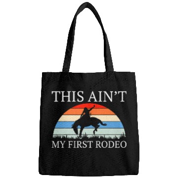 Discover Horse Pet Aint My First Rodeo Cowboy Horseman Wild West Ranch Boots Bags