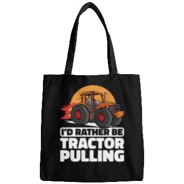Discover Tractor Fun Pull Farmer I would rather be Tractor Pulling Bags