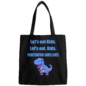 Discover Dinosaur Pet Lets Eat Kids Dinosaur Punctuation Saves Lives Bags