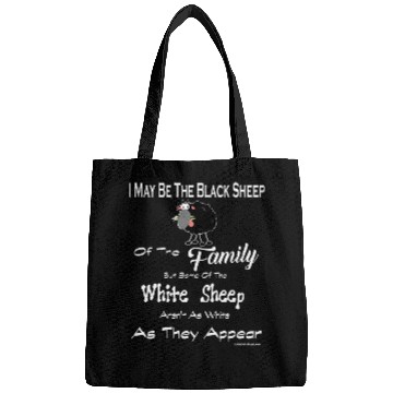 Discover Sheep Pet I may be the Black Sheep but White are not as Funny Bags