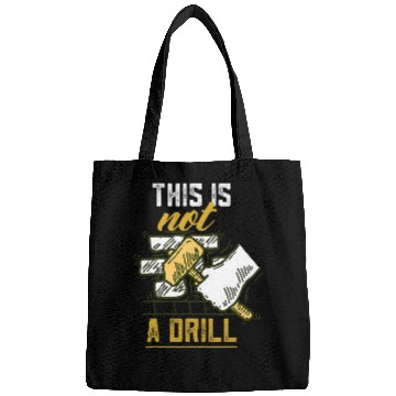 Discover Woodworker Job This Is Not A Drill Wood Structure Bags