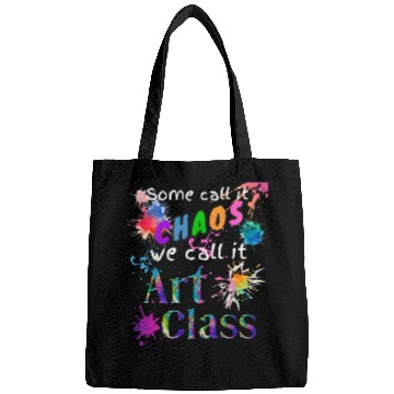 Discover Art Teacher Some Call It Chaos Art Class Artist Art Student Bags