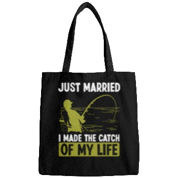 Discover Fishing Fun Just Married I made the catch of my Life Fisherman Bags