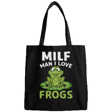 Discover Frog Pet Milf Man I Love Frogs Frog Lover Funny Quotes Bags
