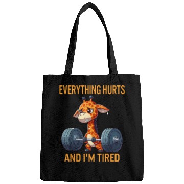 Discover Giraffe Pet Everything Hurts And I m Tired Giraffe funny Giraffe Bags