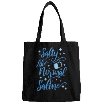Discover nurses Job Salty Like Normal Saline nurses 1 Bags