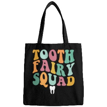 Discover dentists Job Tooth Fairy Squad dentists Bags