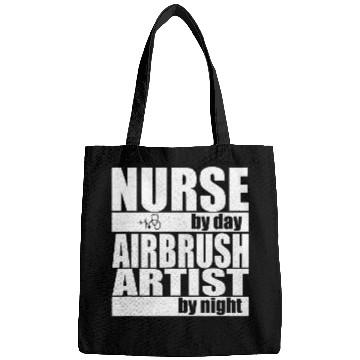 Discover nurses Job by Day Airbrush Artist by Night Bags