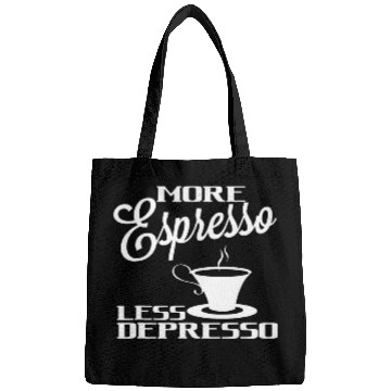 Discover Coffee Fun More Espresso Less Depresso Hot Coffee Cup Espresso Drink Bags