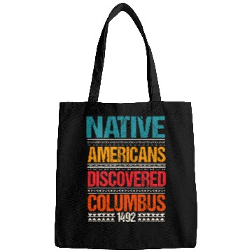 Discover 1492 Native Americans Christopher Columbus Day Bags