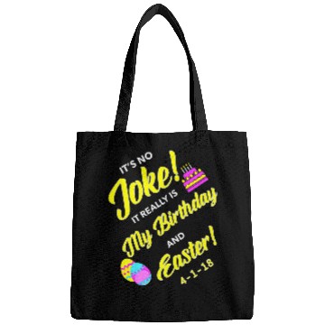 Discover 2018 Birthday Born on Easter April Fools Day Bags