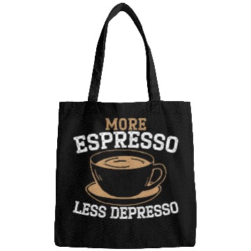 Discover Coffee Fun More Espresso Less Depresso caffeines Lover Coffee Drinker Bags