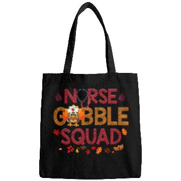 Discover nurses Job Gobble Squad Funny Turkey Thanksgiving Bags