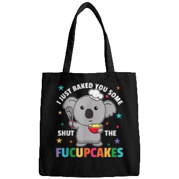 Discover Koala Pet I just baked you some shut the fucupcakes koala baker 4 Bags
