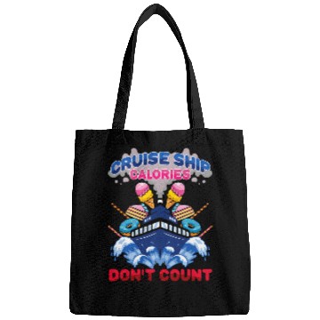 Discover Funny Cruise Ship Calories Dont Count Cruising Vacation Bags
