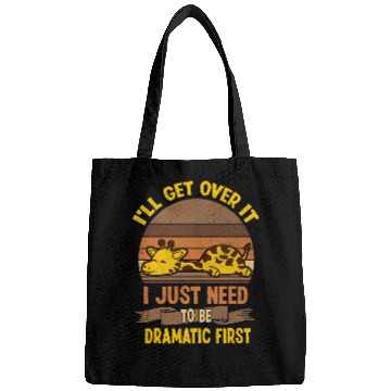 Discover Giraffe Pet I ll Get Over It I Just Need To Be Dramatic Lazy Giraffe Bags