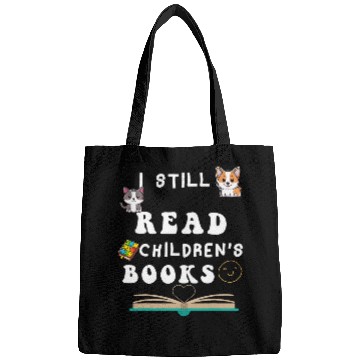 Discover I Still Read Childrens Books Teacher Life Bags