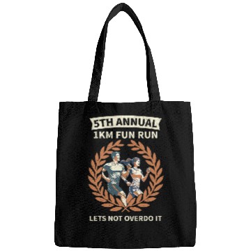 Discover 5th Annual 1km Fun Run Lets Not Overdo It Funny Vintage Bags