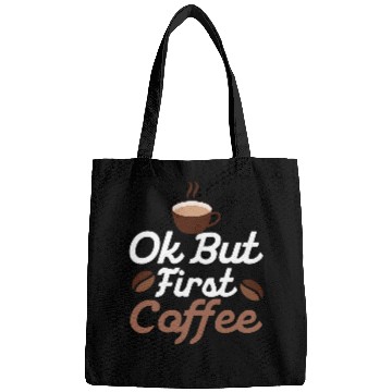 Discover Coffee Fun Ok but First Coffee Caffeinated Morning Person Bags