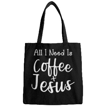 Discover Coffee Fun All I Need Is Coffee And Jesus Christian caffeines Lover Bags