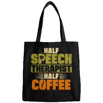 Discover Coffee Fun Speech Therapist Half Coffee SLP Speech Pathology Therapy Bags