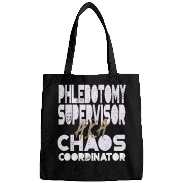 Discover Phlebotomy Supervisor AKA Chaos Coordinator Bags