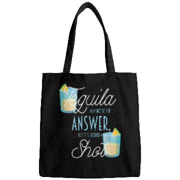 Discover Wines Fun Tequila May Not Be An Answer But It s Worth A Shot Bags