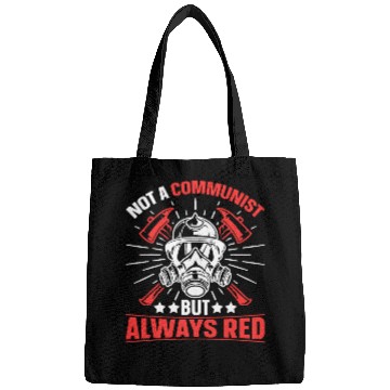 Discover Firefighter Job Volunteer Fireman Not a Communist Firefighter Bags