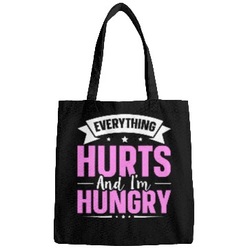 Discover Everything Hurts And Im Hungry 7 Bags