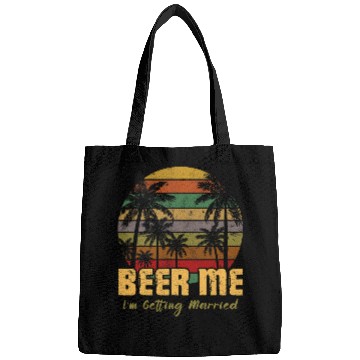 Discover Beer Fun Bachelorette Party Beer Me I m Getting Married Couples Bags