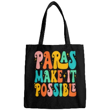 Discover Paras Make It Possible Paraprofessional Teacher Assistant 1 Bags