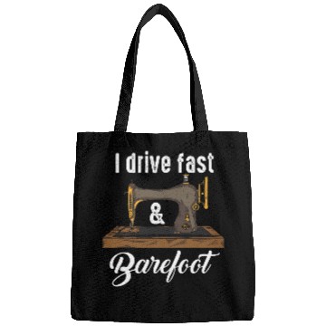 Discover I Drive Fast Barefoot Fabric Sewing Machine Gift Bags
