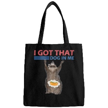 Discover Raccoon Pet I Got That Dog In Me Retro Raccoon Meme Bags