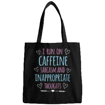 Discover I Run On caffeines sarcasms and Inappropriate Thoughts 3 Bags