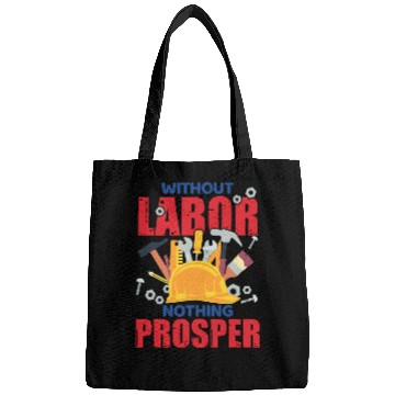 Discover Labor Day Quote Proud Union Laborer Worker Skilled Labor 5 Bags