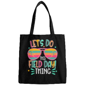 Discover Lets Do This Field Day Thing Teacher Bags