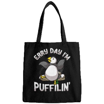 Discover Erry day Im puffilin Pun for a Puffin lover Bags