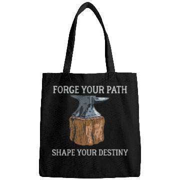 Discover Forge Your Path Shape Your Destiny Blacksmith Bags