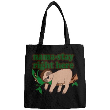 Discover Sloth Pet Sleepy Sloth Yoga Joke NamaStay Right Here Cute Art Design Bags