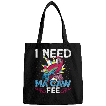 Discover Coffee Fun Macaw Parrot I need Ma Caw Fee Macaw Bird Coffee lover 21 Bags